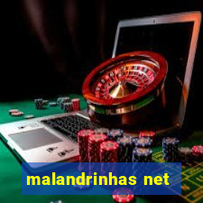 malandrinhas net